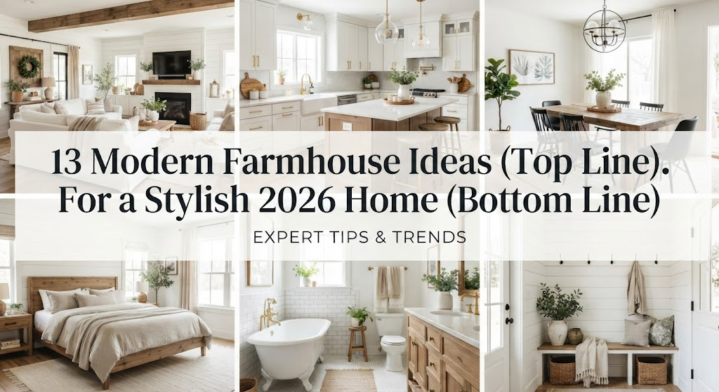 13 Modern Farmhouse Ideas for a Stylish 2026 Home